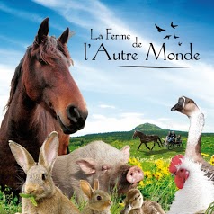 La Ferme de l'Autre Monde